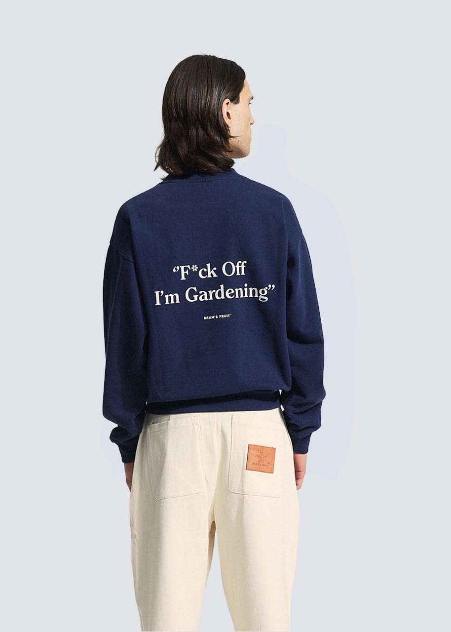 BRAMS FRUIT F*ck Off I'm Gardening Crewneck Navy