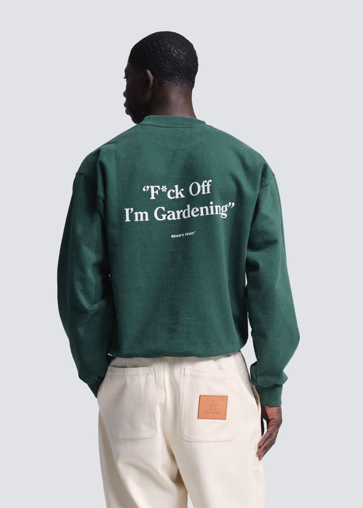 BRAMS FRUIT F*ck Off I'm Gardening Crewneck Green